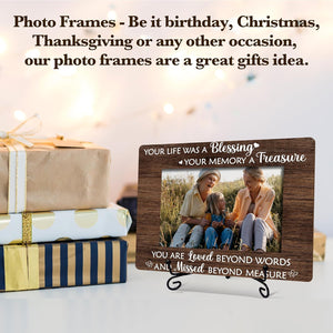 Memorial Picture Frame, Your Life Was A Blessing Photo Frame, Sympathy Gift For Loss Of Mother Father, In Memory of Loved One Bereavement Gifts, Home Office Remembrance Frame With Stand -01
